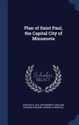 Plan Saint Paul, stolicy stanu Minnesota - Plan of Saint Paul, the Capital City of Minnesota