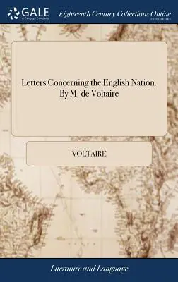 Listy dotyczące narodu angielskiego. Autor: M. de Voltaire - Letters Concerning the English Nation. By M. de Voltaire