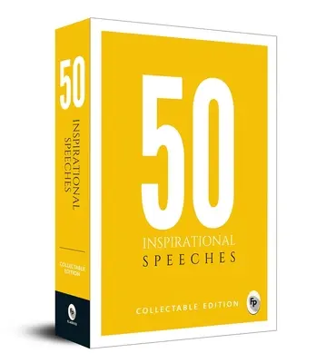 50 inspirujących przemówień: Wydanie kolekcjonerskie - 50 Inspirational Speeches: Collectable Edition