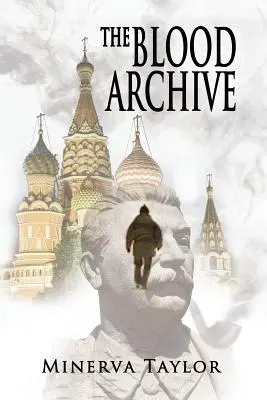 Archiwum krwi: Księga druga Trylogii Rosyjskiej - The Blood Archive: Book Two Russian Trilogy