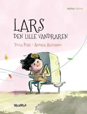 Lars, den lille vandraren: szwedzkie wydanie książki Leo, the Little Wanderer - Lars, den lille vandraren: Swedish Edition of Leo, the Little Wanderer