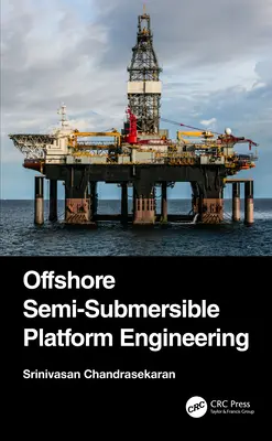 Inżynieria morskich platform półzanurzalnych - Offshore Semi-Submersible Platform Engineering