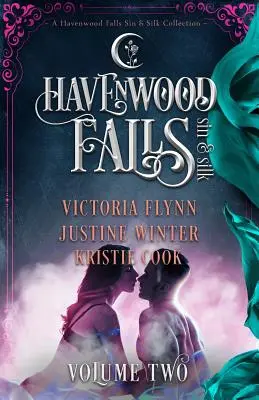 Havenwood Falls Sin & Silk Volume Two: Kolekcja grzechu i jedwabiu Havenwood Falls - Havenwood Falls Sin & Silk Volume Two: A Havenwood Falls Sin & Silk Collection