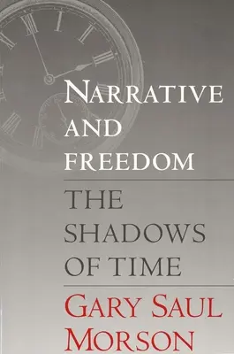 Narracja i wolność: Cienie czasu - Narrative and Freedom: The Shadows of Time