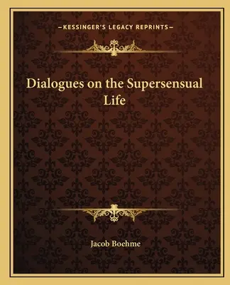 Dialogi o życiu nadzmysłowym - Dialogues on the Supersensual Life