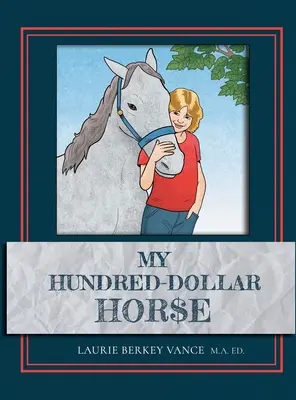 Mój koń za sto dolarów - My Hundred-Dollar Horse