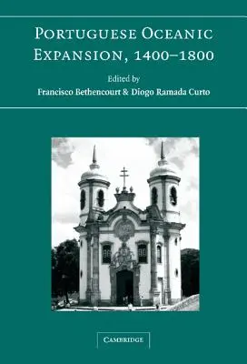 Portugalska ekspansja oceaniczna, 1400-1800 - Portuguese Oceanic Expansion, 1400-1800
