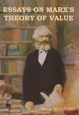 Eseje na temat teorii wartości Marksa - Essays on Marx's Theory of Value