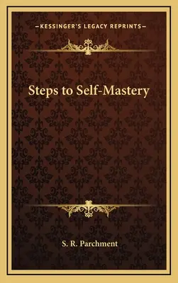 Kroki do samoopanowania - Steps to Self-Mastery