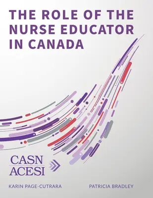 Rola pielęgniarki edukacyjnej w Kanadzie - The Role of the Nurse Educator in Canada