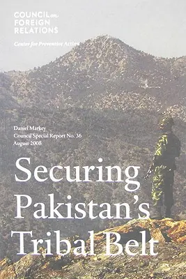 Zabezpieczenie pakistańskiego pasa plemiennego - Securing Pakistan's Tribal Belt