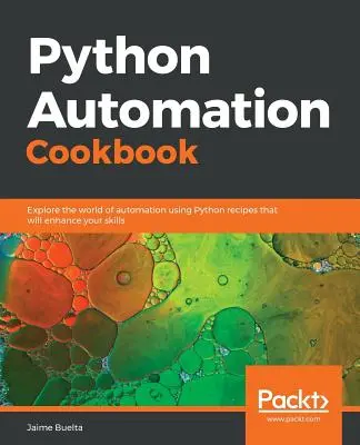 Książka kucharska automatyzacji Pythona - Python Automation Cookbook