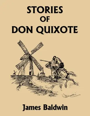 Opowieści o Don Kichocie, wydanie do studiowania (Yesterday's Classics) - Stories of Don Quixote, Study Edition (Yesterday's Classics)