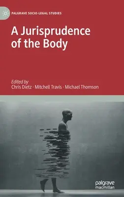 Jurisprudence of the Body - A Jurisprudence of the Body