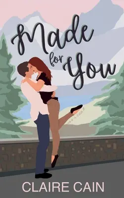 Made for You: Małomiasteczkowy romans - Made for You: A Small Town Romance