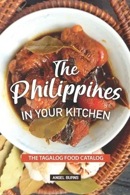 Filipiny w twojej kuchni: Katalog potraw Tagalog - The Philippines in your Kitchen: The Tagalog Food Catalog