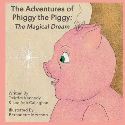 Przygody świnki Phiggy: Magiczny sen - The Adventures of Phiggy the Piggy: The Magical Dream