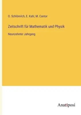 Journal of Mathematics and Physics: dziewiętnasty tom - Zeitschrift fr Mathematik und Physik: Neunzehnter Jahrgang