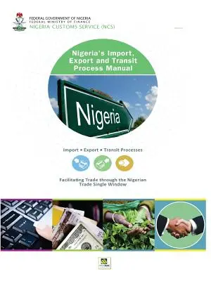 Podręcznik procesu importu, eksportu i tranzytu Nigerii - Nigeria's Import, Export and Transit Process Manual