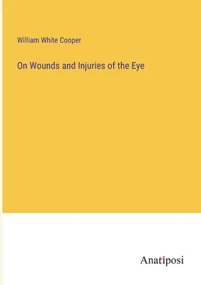 O ranach i urazach oka - On Wounds and Injuries of the Eye