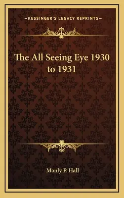 Wszechwidzące oko 1930-1931 - The All Seeing Eye 1930 to 1931