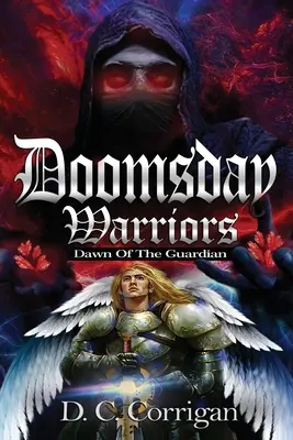 Wojownicy Dnia Sądu: Świt Strażnika - Doomsday Warriors: Dawn of the Guardian