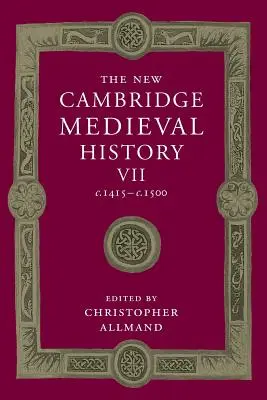 The New Cambridge Medieval History: Volume 7, C.1415-C.1500