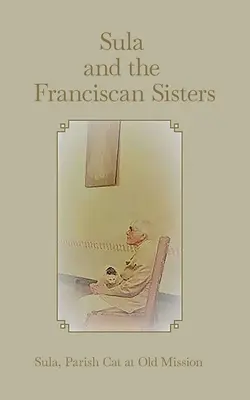 Sula i siostry franciszkanki - Sula and the Franciscan Sisters