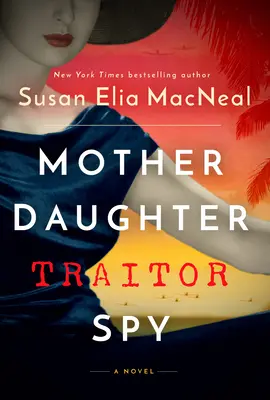 Matka córka zdrajca szpieg - Mother Daughter Traitor Spy