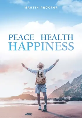 Pokój Zdrowie Szczęście - Peace Health Happiness