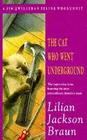 Kot, który zszedł do podziemia (The Cat Who... Mysteries, Book 9) - dowcipna kocia tajemnica dla miłośników kotów na całym świecie - Cat Who Went Underground (The Cat Who... Mysteries, Book 9) - A witty feline mystery for cat lovers everywhere