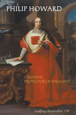 Philip Howard, kardynał protektor Anglii - Philip Howard, Cardinal Protector of England