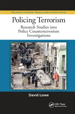 Policing Terrorism: Badania nad policyjnymi dochodzeniami antyterrorystycznymi - Policing Terrorism: Research Studies Into Police Counterterrorism Investigations