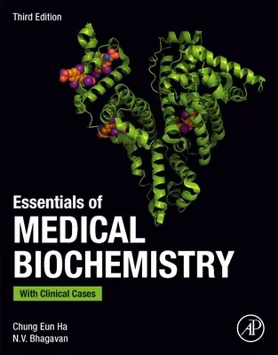 Podstawy biochemii medycznej - z przypadkami klinicznymi - Essentials of Medical Biochemistry - With Clinical Cases
