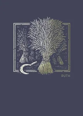 Net Abide Bible Journal - Ruth, miękka oprawa, wygodny druk: Biblia Święta - Net Abide Bible Journal - Ruth, Paperback, Comfort Print: Holy Bible