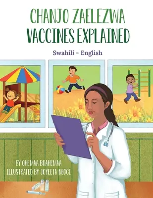 Szczepionki wyjaśnione (suahili - angielski): Chanjo Zaelezwa - Vaccines Explained (Swahili - English): Chanjo Zaelezwa
