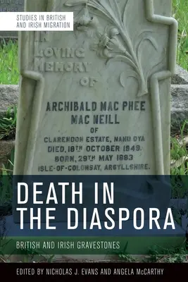 Śmierć w diasporze: brytyjskie i irlandzkie nagrobki - Death in the Diaspora: British and Irish Gravestones