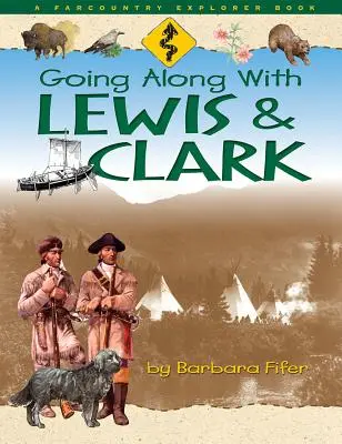 Podążając szlakiem Lewisa i Clarka - Going Along with Lewis and Clark