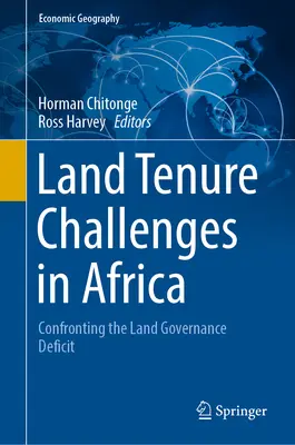 Wyzwania związane z własnością ziemi w Afryce: Konfrontacja z deficytem zarządzania gruntami - Land Tenure Challenges in Africa: Confronting the Land Governance Deficit