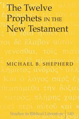 Dwunastu proroków w Nowym Testamencie - The Twelve Prophets in the New Testament