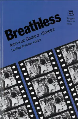Bez tchu: Jean-Luc Godard, reżyser - Breathless: Jean-Luc Godard, Director