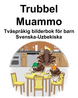 Szwedzko-uzbecki Trubbel/Muammo Dwujęzyczna książka obrazkowa dla dzieci - Svenska-Uzbekiska Trubbel/Muammo Tvsprkig bilderbok fr barn