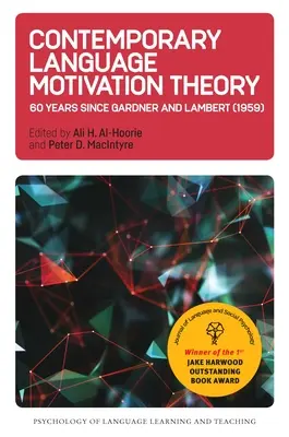 Współczesna teoria motywacji językowej: 60 lat od badań Gardnera i Lamberta (1959) - Contemporary Language Motivation Theory: 60 Years Since Gardner and Lambert (1959)