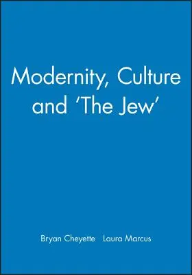 Nowoczesność, kultura i „Żyd - Modernity, Culture and 'The Jew'