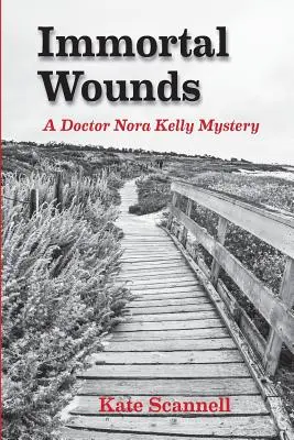 Nieśmiertelne rany: A Doctor Nora Kelly Mystery - Immortal Wounds: A Doctor Nora Kelly Mystery