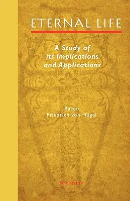 Życie wieczne: Studium jego implikacji i zastosowań - Eternal Life: A Study of Its Implications and Applications