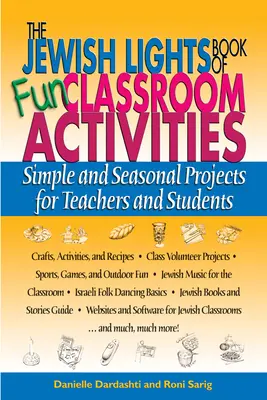 The Jewish Lights Book of Fun Classroom Activities: Proste i sezonowe projekty dla nauczycieli i uczniów - The Jewish Lights Book of Fun Classroom Activities: Simple and Seasonal Projects for Teachers and Students