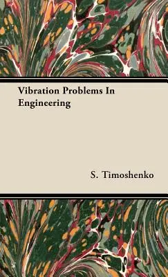 Problemy drgań w inżynierii - Vibration Problems In Engineering