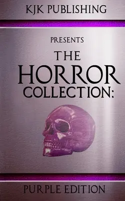 Kolekcja horrorów: Purpurowa Edycja: THC Księga 3 - The Horror Collection: Purple Edition: THC Book 3