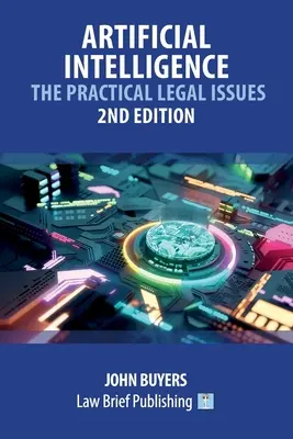 Sztuczna inteligencja - praktyczne zagadnienia prawne - wydanie 2 - Artificial Intelligence - The Practical Legal Issues - 2nd Edition
